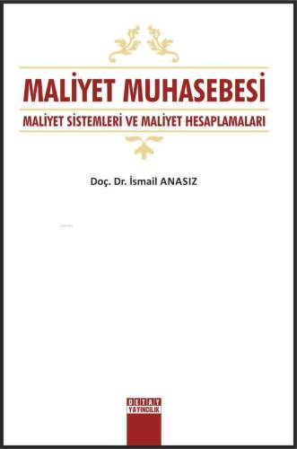 Maliyet Muhasebesi Maliyet Sistemleri Ve Maliyet Hesaplamaları - 1