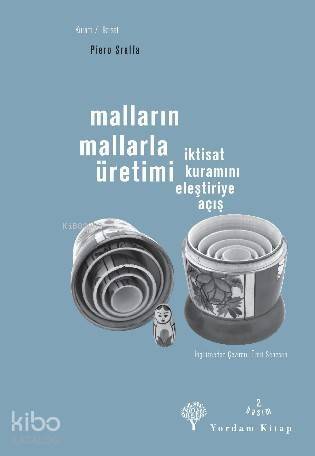 Malların Mallarla Üretimi; İktisat Kuramını Eleştiriye Açış - 1