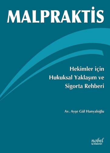 Malpraktis-Hekimler İçin Hukuksal Yaklaşım - 1