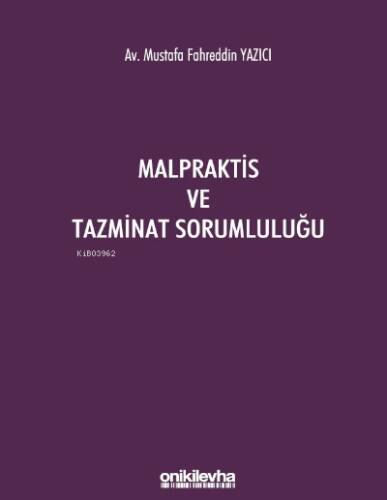 Malpraktis ve Tazminat Sorumluluğu - 1