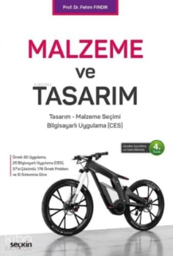 Malzeme ve Tasarım;Tasarım – Malzeme Seçimi – Bilgisayarlı Uygulama (CES) - 1