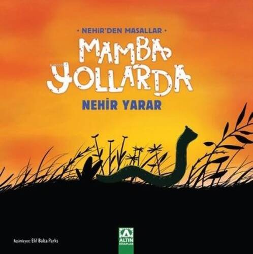 Mamba Yollarda - Nehir'den Masallar - 1