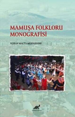 Mamuşa Folkloru Monografisi - 1