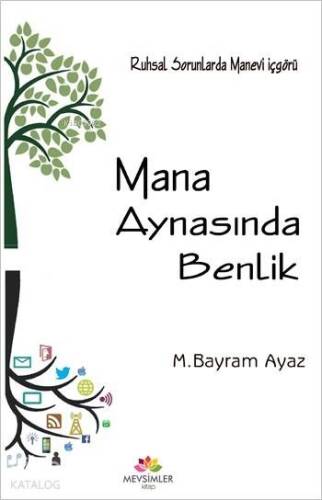 Mana Aynasında Benlik; Ruhsal Sorunlarda Manevi İçgörü - 1