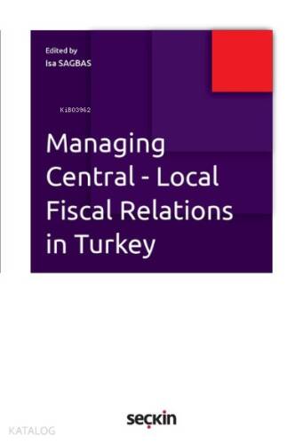 Managing Central Local Fiscal Relations in Turkey - 1