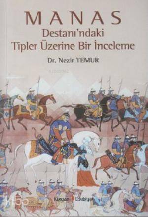 Manas Destanı'ndaki Tipler Üzerine Bir İnceleme - 1