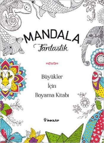 Mandala - Fantastik; Büyükler İçin Boyama Kitabı - 1