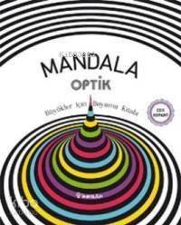 Mandala Optik - Büyükler İçin Boyama Kitabı - 1