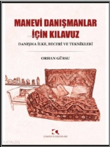 Manevi Danışmanlar İçin Kılavuz: Danışma İlke - Beceri ve Teknikleri - 1