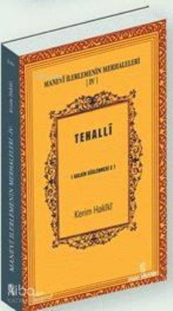 Manevi İlerlemenin Merhaleleri 4 - Tahalli; (Kalbin Süslenmesi) - 1