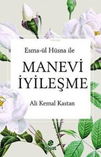 Manevi İyileşme - 1