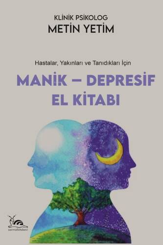 Manik – Depresif El Kitabı;Hastalar, Yakınları ve Tanıdıkları İçin - 1