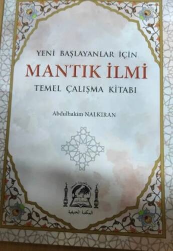 Mantık İlmi - Yeni Başlayanlar İçin - 1