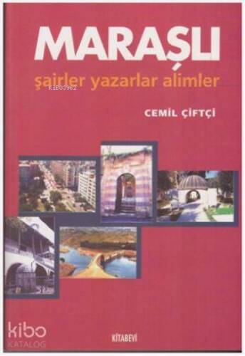 Maraşlı Şairler Yazarlar Alimler - 1