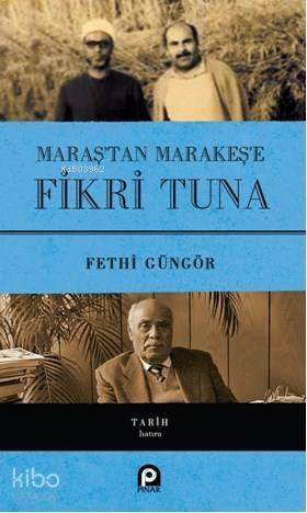 Maraş'tan Marakeş'e Fikri Tuna(Ciltli) - 1