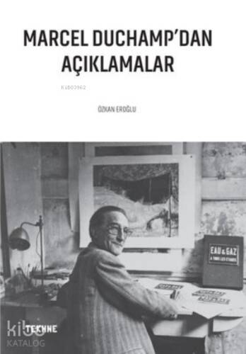 Marcel Duchamp'dan Açıklamalar - 1