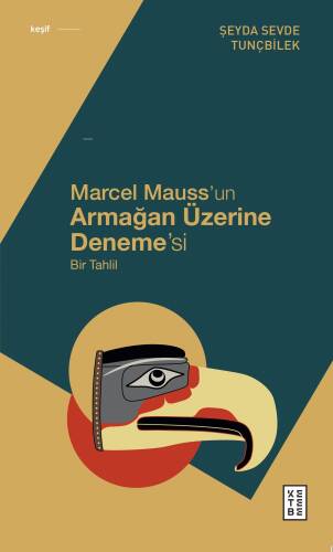 Marcel Mauss’un Armağan Üzerine Deneme’si;Bir Tahlil - 1