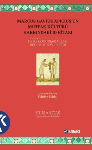 Marcus Gavius Apicius'un Mutfak Kültürü Hakkındaki 10 Kitabı - 1