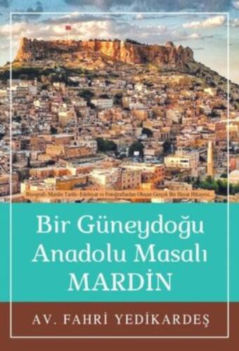 Mardin - Bir Güneydoğu Anadolu Masalı... - 1