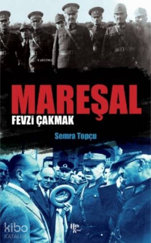 Mareşal Fevzi Çakmak - 1