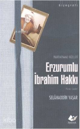 Marifetname Müellifi Erzurumlu İbrahim Hakkı - 1