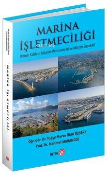 Marina İşletmeciliği;Hizmet Kalitesi, Müşteri Memnuniyeti ve Müşteri Sadakati - 1