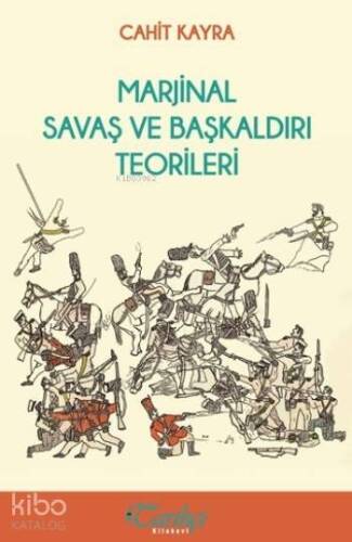 Marjinal Savaş ve Başkaldırı Teorileri - 1