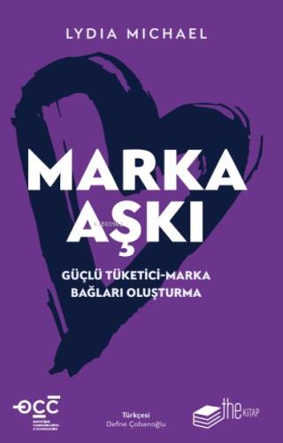 Marka Aşkı;Güçlü Tüketici-Marka Bağları Oluşturma - 1