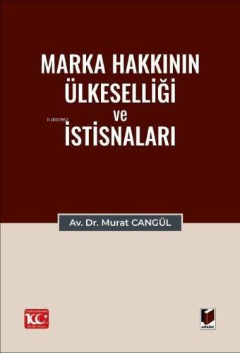 Marka Hakkının Ülkeselliği ve İstisnaları - 1