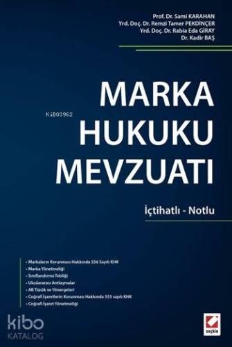 Marka Hukuku Mevzuatı (Ciltli); İçtihatlı - Notlu - 1