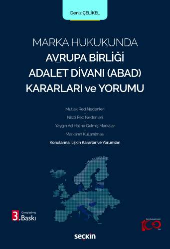 Marka Hukukunda Avrupa Birliği Adalet Divanı (ABAD) Kararları ve Yorumu - 1