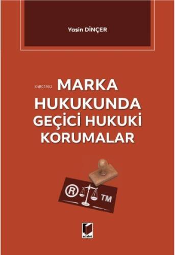 Marka Hukukunda Geçici Hukuki Korumalar - 1