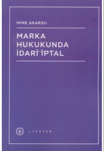 Marka Hukukunda İdari İptal - 1