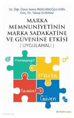 Marka Menuniyetinin Marka Sadakatine ve Güvenine Etkisi (Uygulamalı) - 1