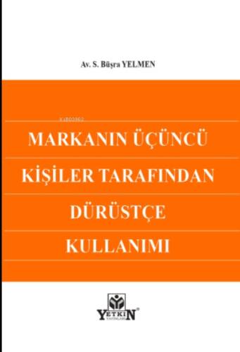 Markanın Üçüncü Kişiler Tarafından Dürüstçe Kullanımı - 1