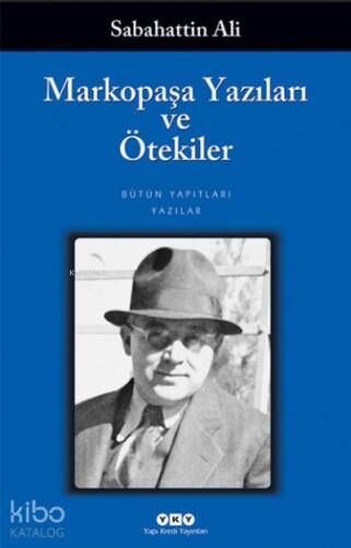 Markopaşa Yazıları ve Ötekiler - 1