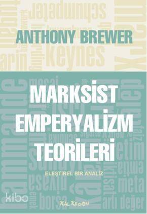 Marksist Emperyalizm Teorileri; Eleştirel Bir Analiz - 1