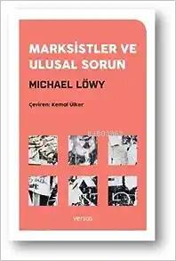 Marksistler ve Ulusal Sorun - 1