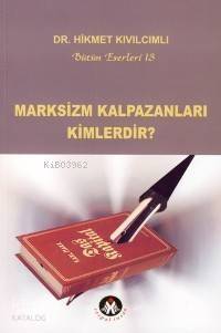 Marksizm Kalpazanları Kimlerdir? - 1