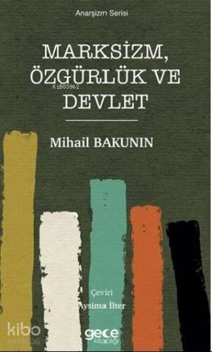 Marksizm, Özgürlük ve Devlet - 1