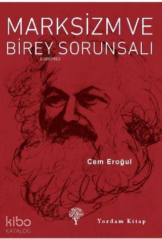 Marksizm ve Birey Sorunsalı - 1