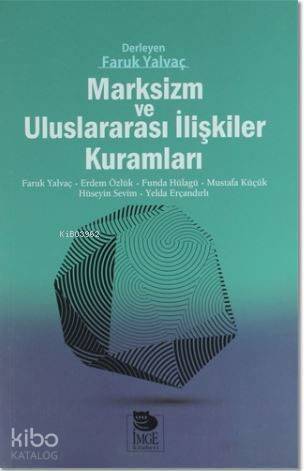 Marksizm ve Uluslararası İlişkiler Kuramları - 1