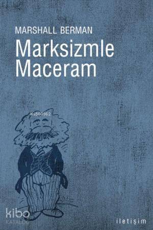 Marksizmle Maceram - 1