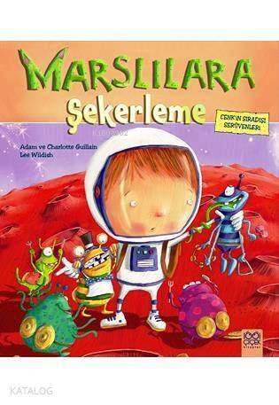 Marslılara Şekerleme; Cenk'in Sıradışı Serüvenleri - 1