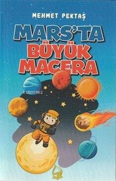 Mars'ta Büyük Macera (8+Yaş) - 1