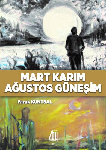 Mart Karım Ağustos Güneşim - 1