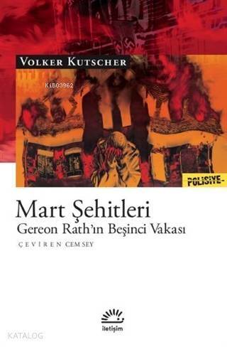 Mart Şehitleri; Gereon Rath'ın Beşinci Vakası - 1