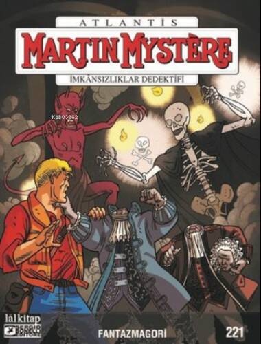 Martin Mystere Sayı 221 - İmkansızlıklar Dedektifi-Fantazmagori - 1