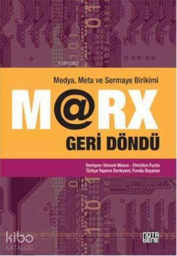 Marx Geri Döndü; Medya, Meta ve Sermaye Birikimi - 1