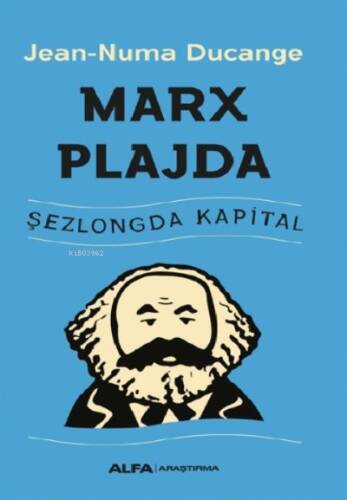 Marx Plajda;Şezlongda Kapital - 1